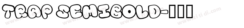 Trap SemiBold字体转换